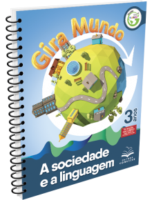 Coleção Gira Mundo - A Sociedade e a Linguagem - Educação Infantil 3 anos